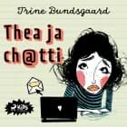 Thea ja ch@tti af Trine Bundsgaard