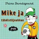 Mike ja tähdistöjoukkue af Trine Bundsgaard