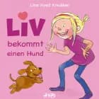 Liv bekommt einen Hund af Line Kyed Knudsen