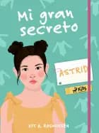 Mi gran secreto: Astrid af Kit A. Rasmussen
