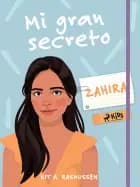 Mi gran secreto: Zahira af Kit A. Rasmussen