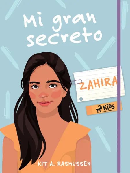 Mi gran secreto: Zahira af Kit A. Rasmussen