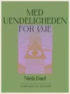 Med uendeligheden for øje af Niels Dael