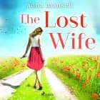 The Lost Wife af Anna Mansell