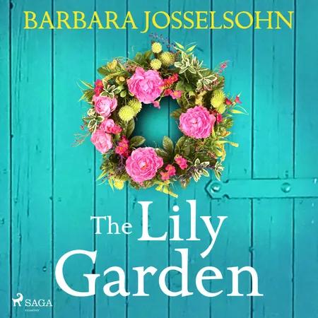 The Lily Garden af Barbara Josselsohn
