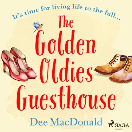 The Golden Oldies Guesthouse af Dee MacDonald