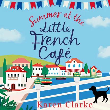 Summer at the Little French Cafe af Karen Clarke