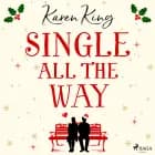 Single All the Way af Karen King