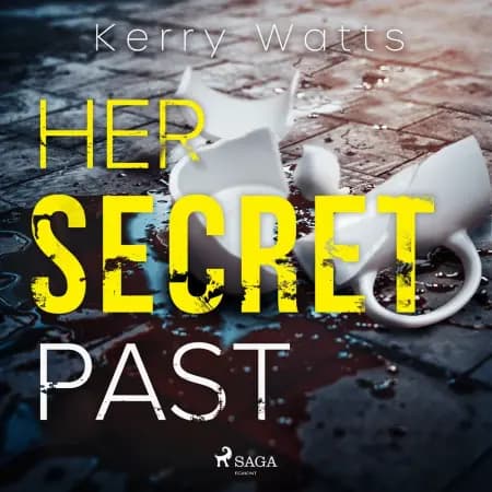 Her Secret Past af Kerry Watts