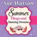 Summer Flings and Dancing Dreams af Sue Watson