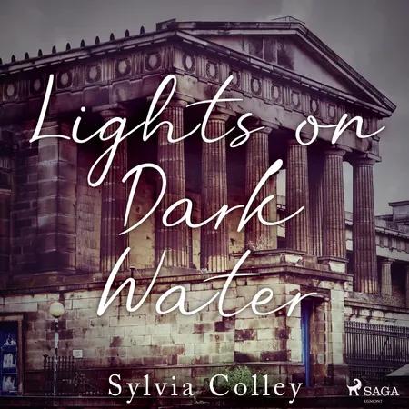 Lights on Dark Water af Sylvia Colley