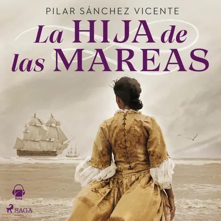 La hija de las mareas af Pilar Sánchez Vicente