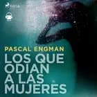 Los que odian a las mujeres af Pascal Egman