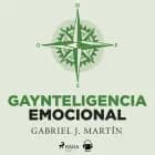 Gaynteligencia Emocional af Gabriel J Martín