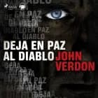 Deja en paz al diablo af John Verdon