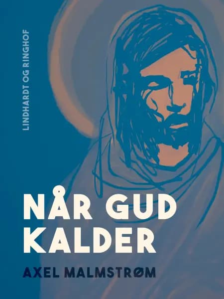 Når Gud kalder af Axel Malmstrøm