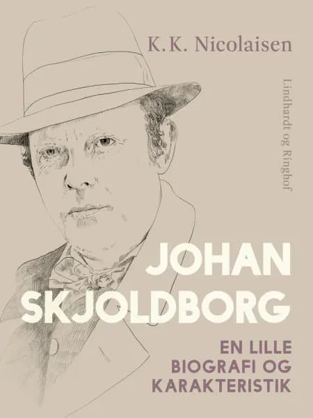 Johan Skjoldborg. En lille biografi og karakteristik af K.K. Nicolaisen