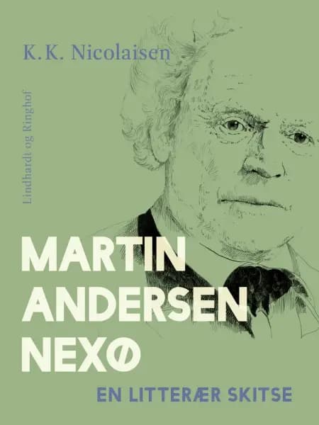 Martin Andersen Nexø. En litterær skitse af K.K. Nicolaisen