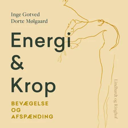Energi & Krop. Bevægelse og afspænding af Inge Gotved