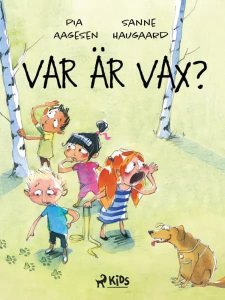 Var är Vax? af Pia Aagesen