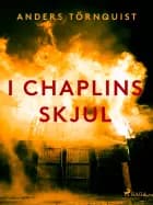 I Chaplins skjul af Anders Törnquist