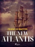 The New Atlantis af Francis Bacon