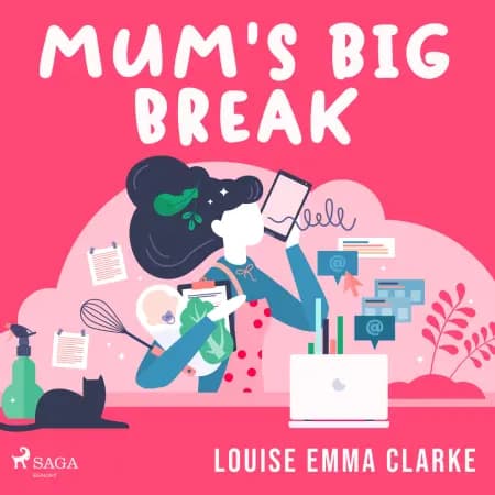 Mum's Big Break af Louise Emma Clarke
