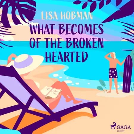 What Becomes of the Broken Hearted af Lisa Hobman