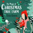 The Magic of Christmas Tree Farm af Erin Green