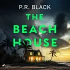The Beach House af P.R. Black