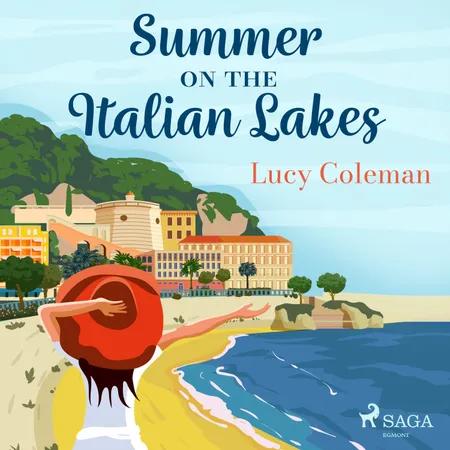 Summer on the Italian Lakes af Lucy Coleman