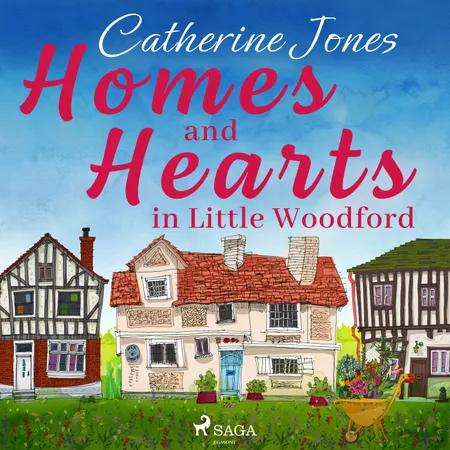 Homes and Hearths in Little Woodford af Catherine Jones
