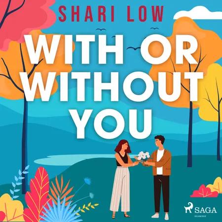 With or Without You af Shari Low