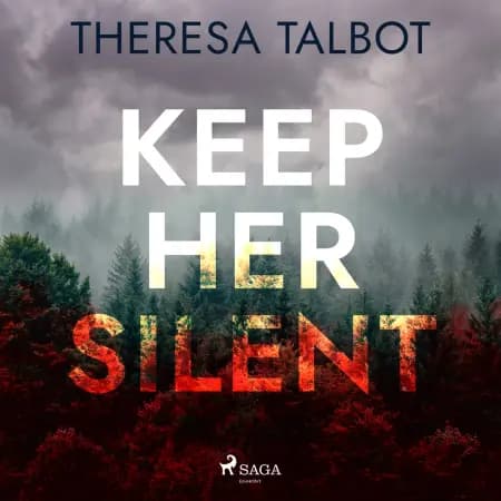 Keep Her Silent af Theresa Talbot