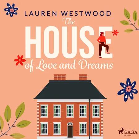 The House of Love and Dreams af Lauren Westwood