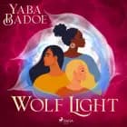 Wolf Light af Yaba Badoe