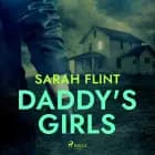 Daddy's Girls af Sarah Flint