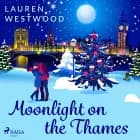 Moonlight on the Thames af Lauren Westwood