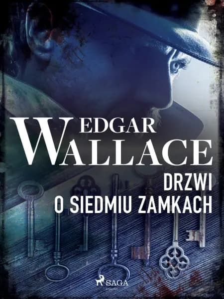 Drzwi o siedmiu zamkach af Edgar Wallace