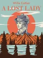 A Lost Lady af Willa Cather