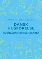 Dansk husførelse. Husholdningsregnskaber af Birgitte Berg Nielsen