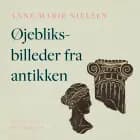 Øjebliksbilleder fra antikken af Anne Marie Nielsen
