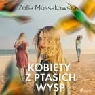 Kobiety z Ptasich Wysp af Zofia Mossakowska