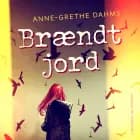 Brændt jord af Anne-Grethe Dahms