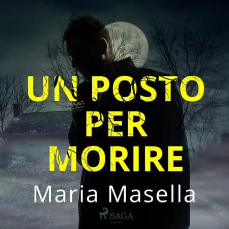 Un posto per morire af Maria Masella