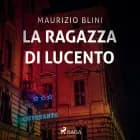 La ragazza di Lucento af Maurizio Blini
