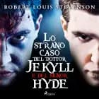 Lo strano caso del dottor Jekyll e del signor Hyde af Robert Louis Stevenson