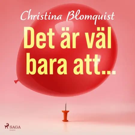 Det är väl bara att ... af Christina Blomquist