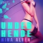 Under hende - Erotisk novelle af Nina Alvén