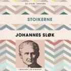De store tænkere: Stoikerne af Johannes Sløk